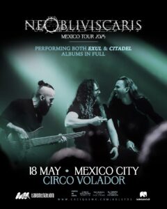 De Guadalajara al Circo Volador: NE OBLIVISCARIS Regresa a la CDMX con un Set Épico Doble.